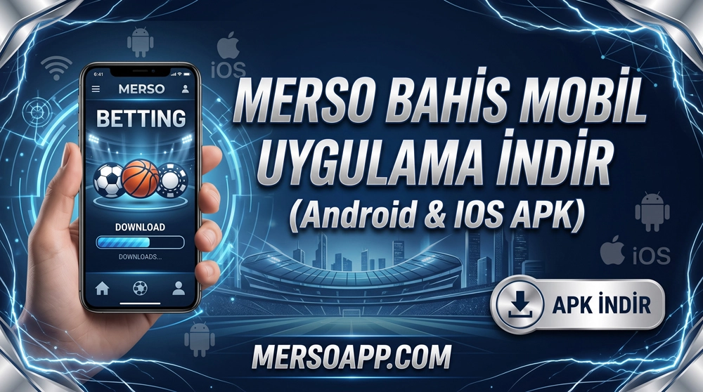 Merso Bahis Mobil Uygulama İndir